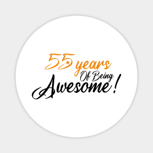 Celebration of 55th, 55 Years Of Being Awesome Magnet